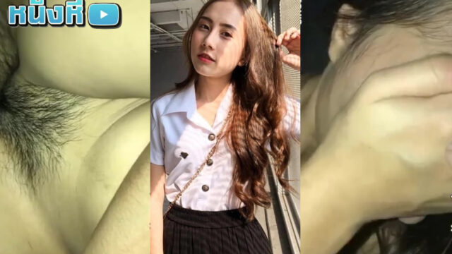 คลิปหลุดนักศึกษาไทย ไซด์ไลน์งานโคตรดี งานเนียนแก้มป่องน่ารักน่าหยิก เสียงไทยอ้อนๆชัดๆเลย เพิ่มฟิลล์ให้คลิปน่าดูไปอีก งานแรร์ที่หาดูได้ยาก